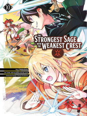 cover image of The Strongest Sage with the Weakest Crest, Volume 10